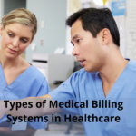 Exploring the Main Types of Medical Billing Systems in Healthcare